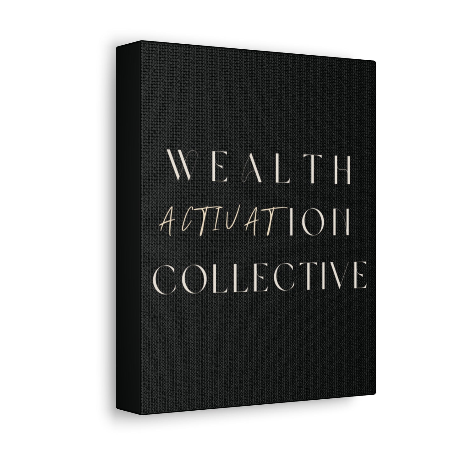 WEALTH ACTIVATION COLLECTIVE Canvas Wall Art - 8" x 10"