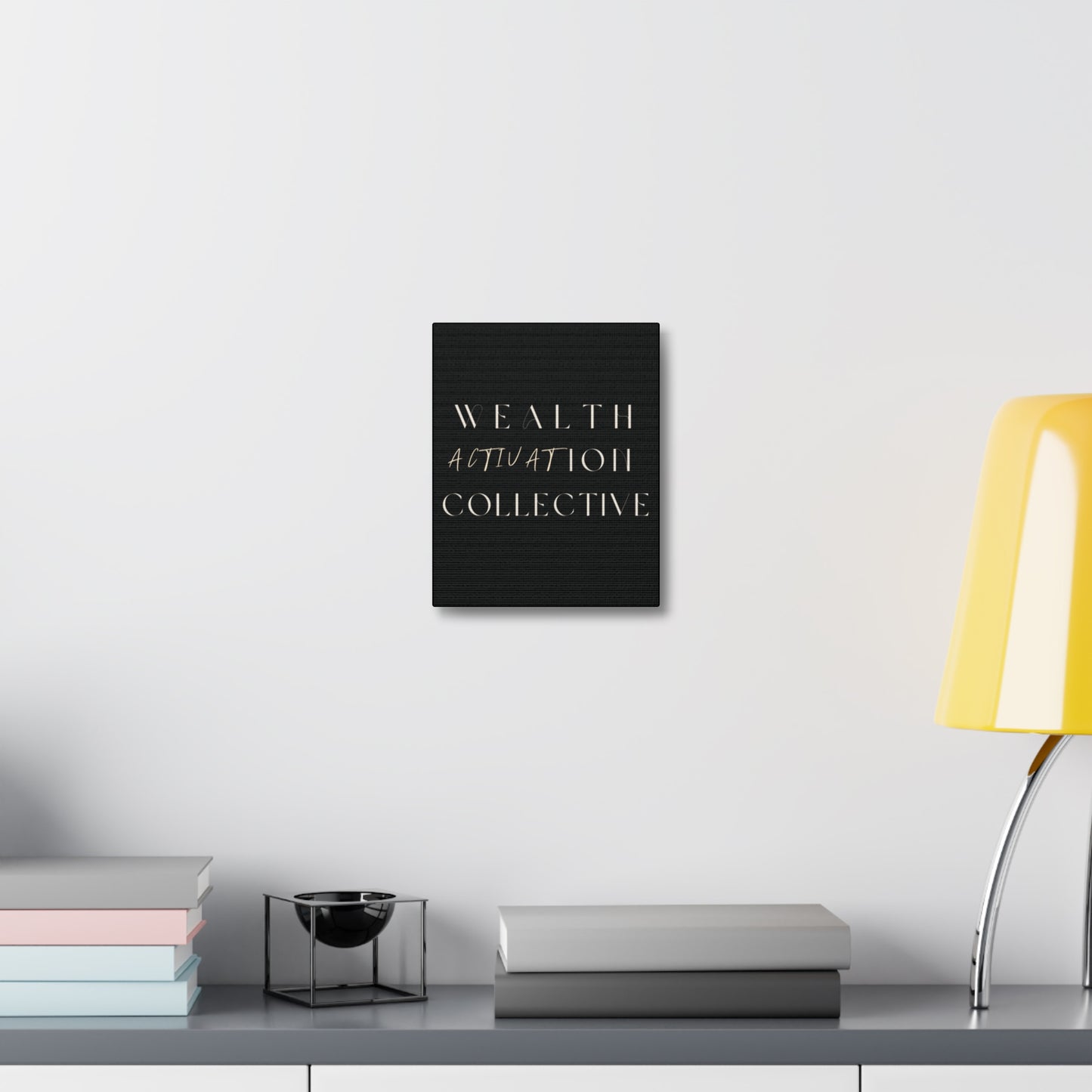 WEALTH ACTIVATION COLLECTIVE Canvas Wall Art - 8" x 10"