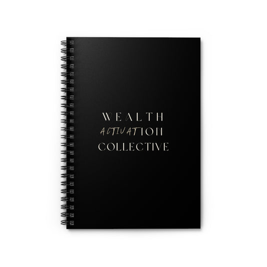 WEALTH ACTIVATION COLLECTIVE Spiral Notebook - 6" x 8"